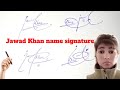 Jawad khan name signaturejawad sign in wonderful style