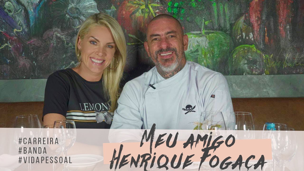 MEU AMIGO HENRIQUE FOGAÇA ANA HICKMANN