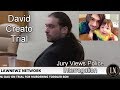 David Creato Trial Jury Requests to View Police Interrogation