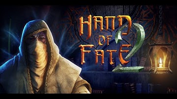 Hand of Fate 2 EP 1 - The Tutorial and First Few missions