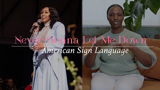 Jordan G. Welch | Never Gonna Let Me Down | ASL