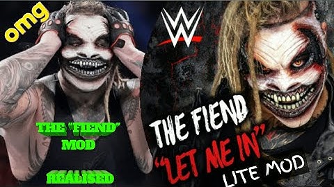 THE "Fiend" "LET ME IN" [(LITE MOD)] IN WR3D 2K20 || The Fiend"MOD REALISED