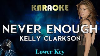 Video thumbnail of "Kelly Clarkson - Never Enough (LOWER Key Karaoke Instrumental) The Greatest Showman: Reimagined"