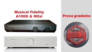 Musical Fidelity A100X & M2si