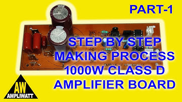 CLASS D 1000W BOARD MAKING VIDEO USING TL494 IC | class d power amplifier | class d amplifier
