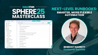 Next-Level Runbooks: Smarter, More Flexible Automation | Halosphere Masterclass