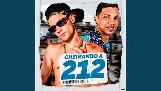Cheirando a 212 (feat. Mc Chefin)