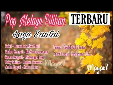 Pop Melayu Pilihan Lagu Campuran Terbaik ( Lagu Santai ) Terbaru - 2021