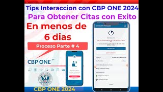 CBP ONE 2024, Dinámica de Interacción con CBP ONE para sacar citas en 7 dias + Testimonios