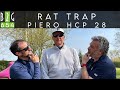 #GOLF RAT TRAP di PIERO CHICCO HCP 28 "Un vero Lord inglese" #654
