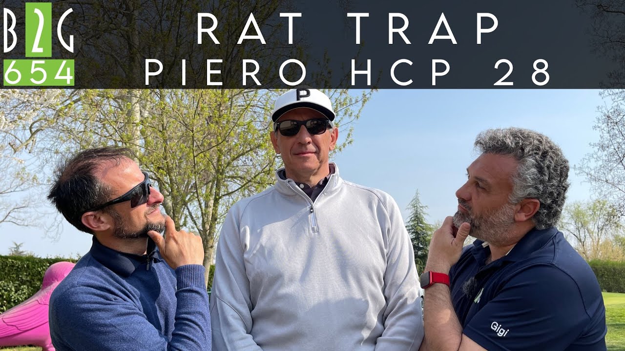 #GOLF RAT TRAP di PIERO CHICCO HCP 28 