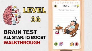 Brain Test All Star IQ Boost Level 36 Answer | The Baby must sleep