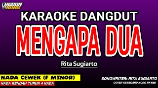 MENGAPA DUA KARAOKE DANGDUT - NADA WANITA ( KORG PA 1000 HEDON )