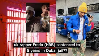 uk rapper fredo sentenced to 5 years in dubai jail?? #ukdrill #fredo #crime