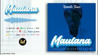 Damdiz Talent - MAULANA || (Official Audio)