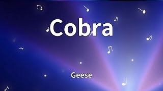 Geese - Cobra (Lyrics)