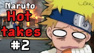 Naruto Hot Takes 2