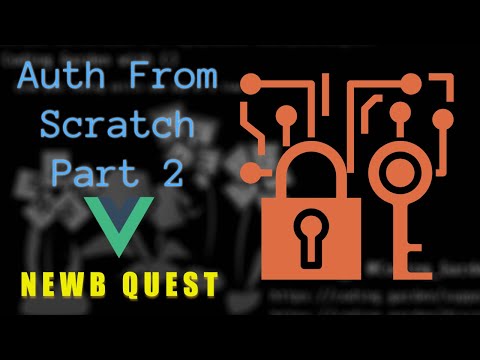 Newb Quest - Auth from Scratch - Part 2 - SignUp Frontend - Vue.js