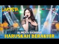 HARUSKAH BERAKHIR ALMERA SABRINA NEW LARYSTA