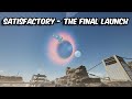 SPACE ELEVATOR Phase 1-5 &amp; FINAL LAUNCH + Special Animation -SATISFACTORY