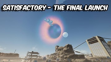 SPACE ELEVATOR Phase 1-5 & FINAL LAUNCH + Special Animation -SATISFACTORY
