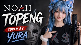 Noah  Topeng versi Jepang  Cover By Yura Kazei