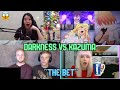 KAZUMA vs DARKNESS "The Bet" | Konosuba Reaction Mashup