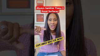 Sanitize These 3 Hotel Surfaces Every Single Time