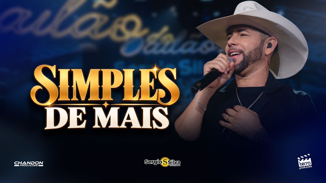 Sérgio Silva - SIMPLES DE MAIS (DVD Bailão do Sérgio Silva)