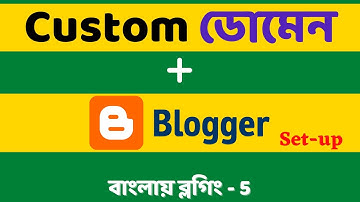 how to set up custom domain with blogger in Bengali