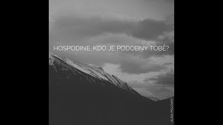 Hospodine, kdo je podobný Tobě? || Alina Polovko