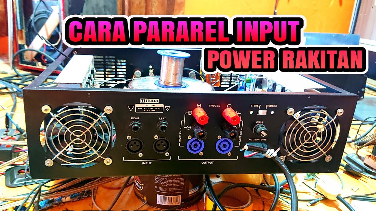 BEGINI Cara Pararel Input Power Rakitan Dengan Mudah - YouTube