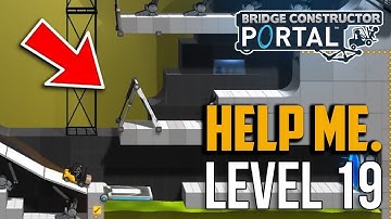 Bridge Constructor Portal : Level 19 Puzzle Solution