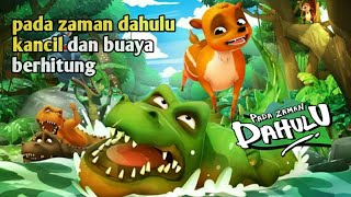Pada zaman dahulu kancil dan buaya berhitung episode terbaru 2024 kartun MNCTV