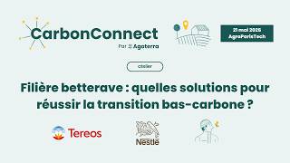Filière betterave : quelles solutions pour réussir la transition bas-carbone ? | CarbonConnect 2026