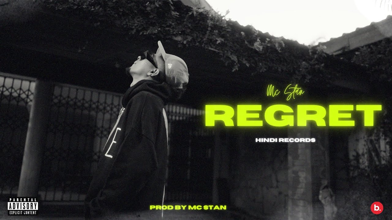 MC STAN   REGRET Official Video  INSAAN  2023