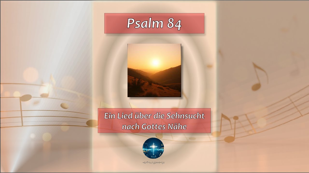 Psalm 84 (Cover) - Ein Lied über die Sehnsucht nah Gottes Nähe