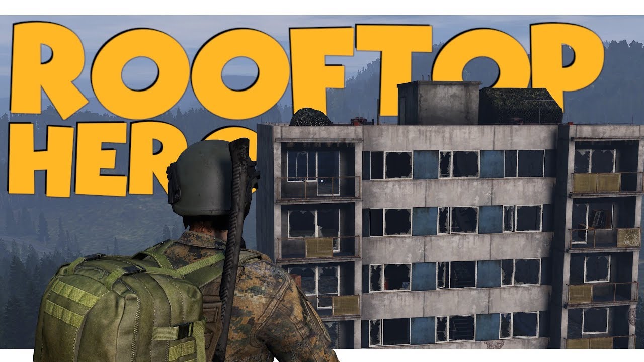 DayZ Rooftop Hero! YouTube