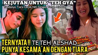 Alshad U0026 Tiara Cocok  Ada Kesamaan Tiara Dan Teh Gya Kakak Alshad