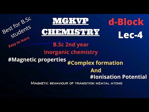 #B.Sc_seconds year part4 #Magnetic_properties #complex_formation and #ionisation_potential