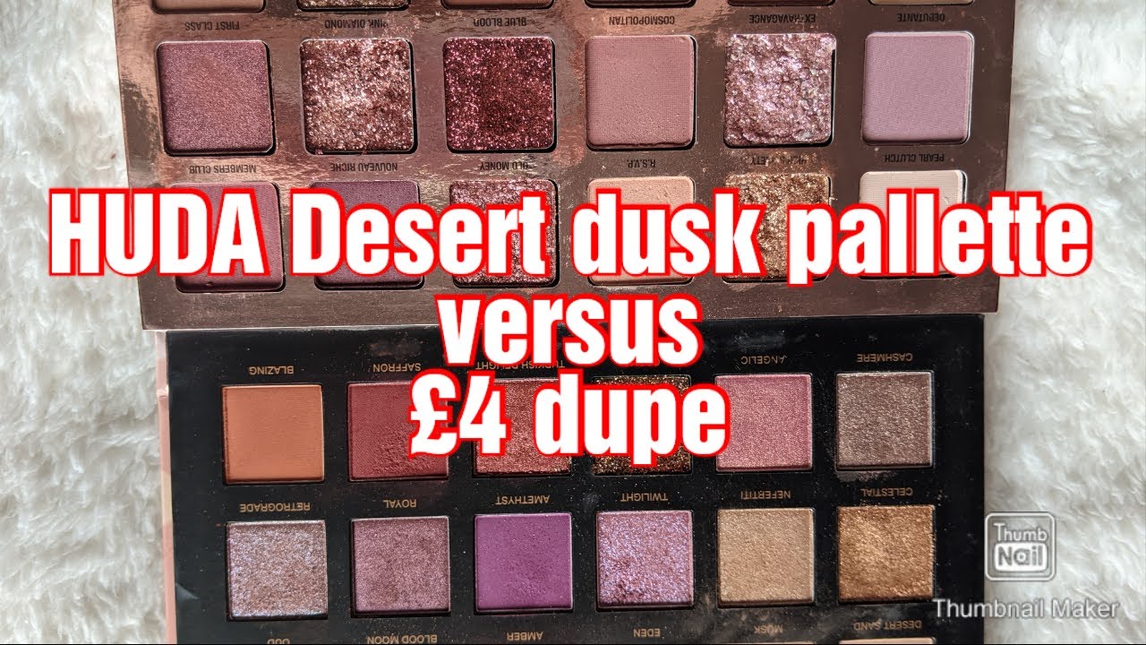 Huda desert dusk pallette (£56) versus  £4 dupe