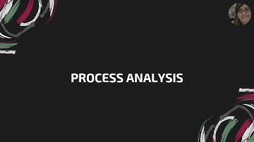 Process Analysis Lecture