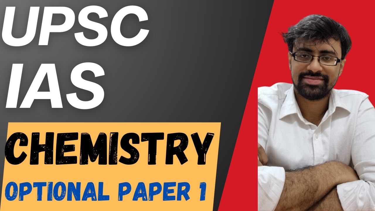 Upsc ias chemistry paper 1 q 1 step by step solution with essential