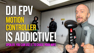 DJI FPV Drone, experienced FPV pilot