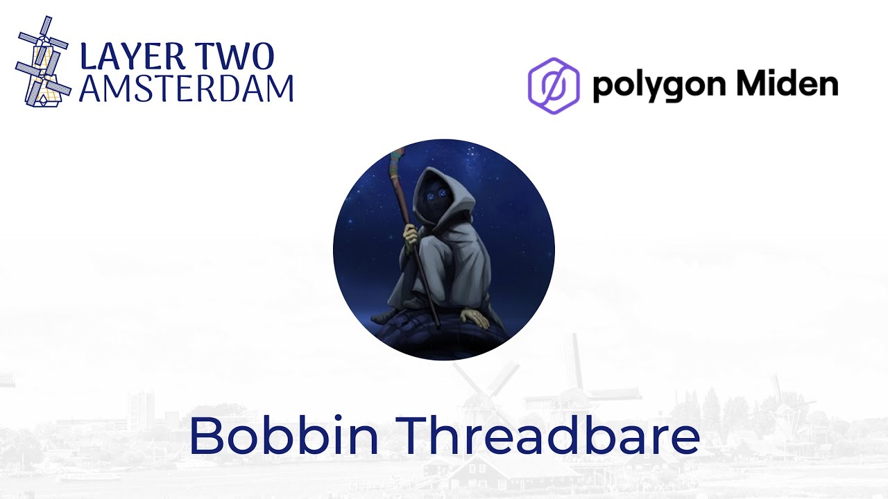Bobbin Threadbare - Miden VM: the heart of Polygon Miden - YouTube