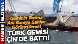 Türk Gemisi Çin'de Battı! Şangay'da Korku Dolu Anlar!