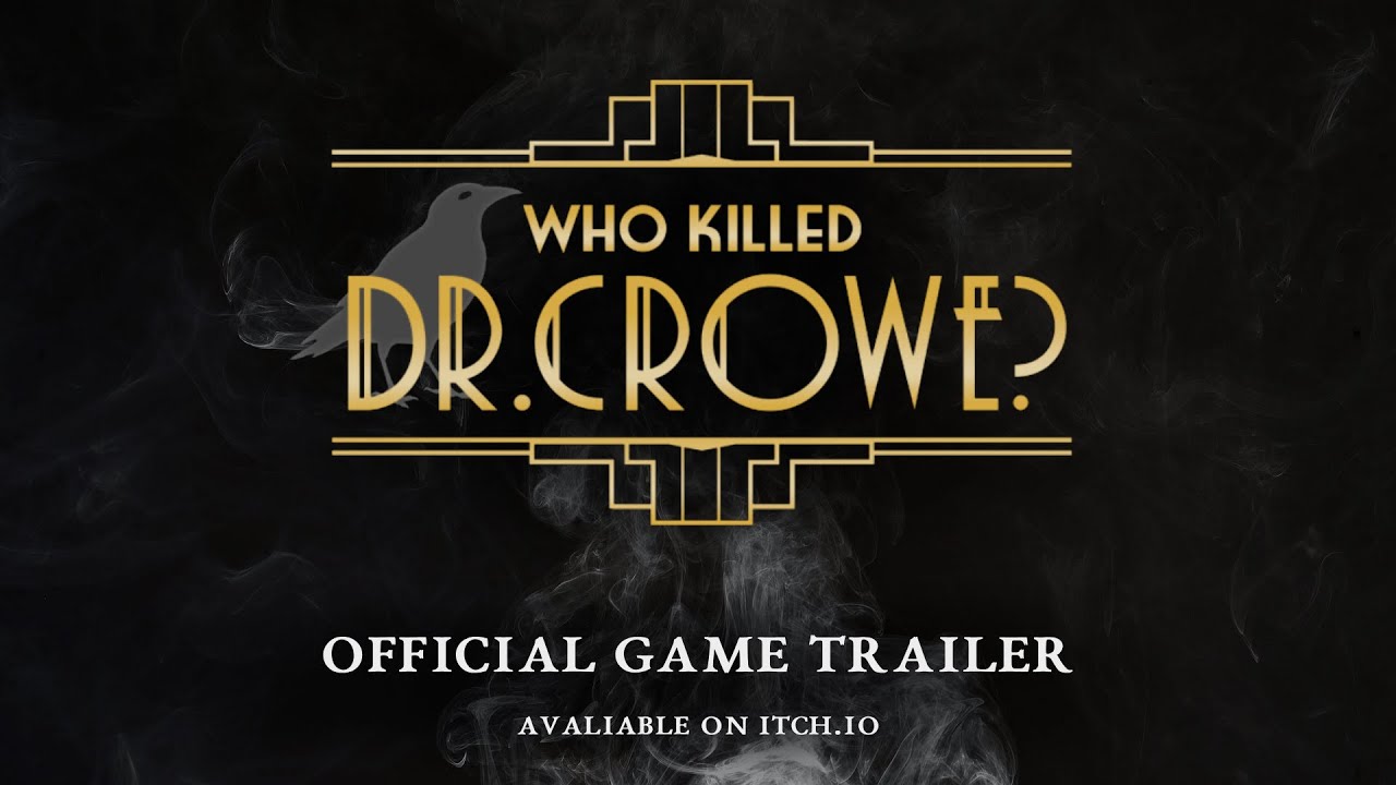 Who Killed Dr. Crowe — Official Game Trailer