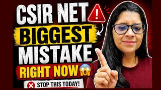 CSIR NET JUNE 2026|CSIR NET Students Biggest Mistake |Right NoW Stop This Today|BY VAISHALI MAAM