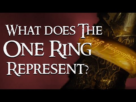 What does the One Ring represent? | Lord of the Rings