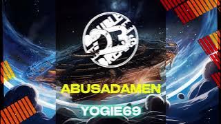 ABUSADAMEN | YOGIE69